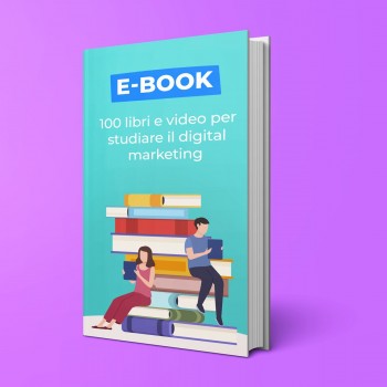 100 libri e video per studiare il digital marketing - E-book